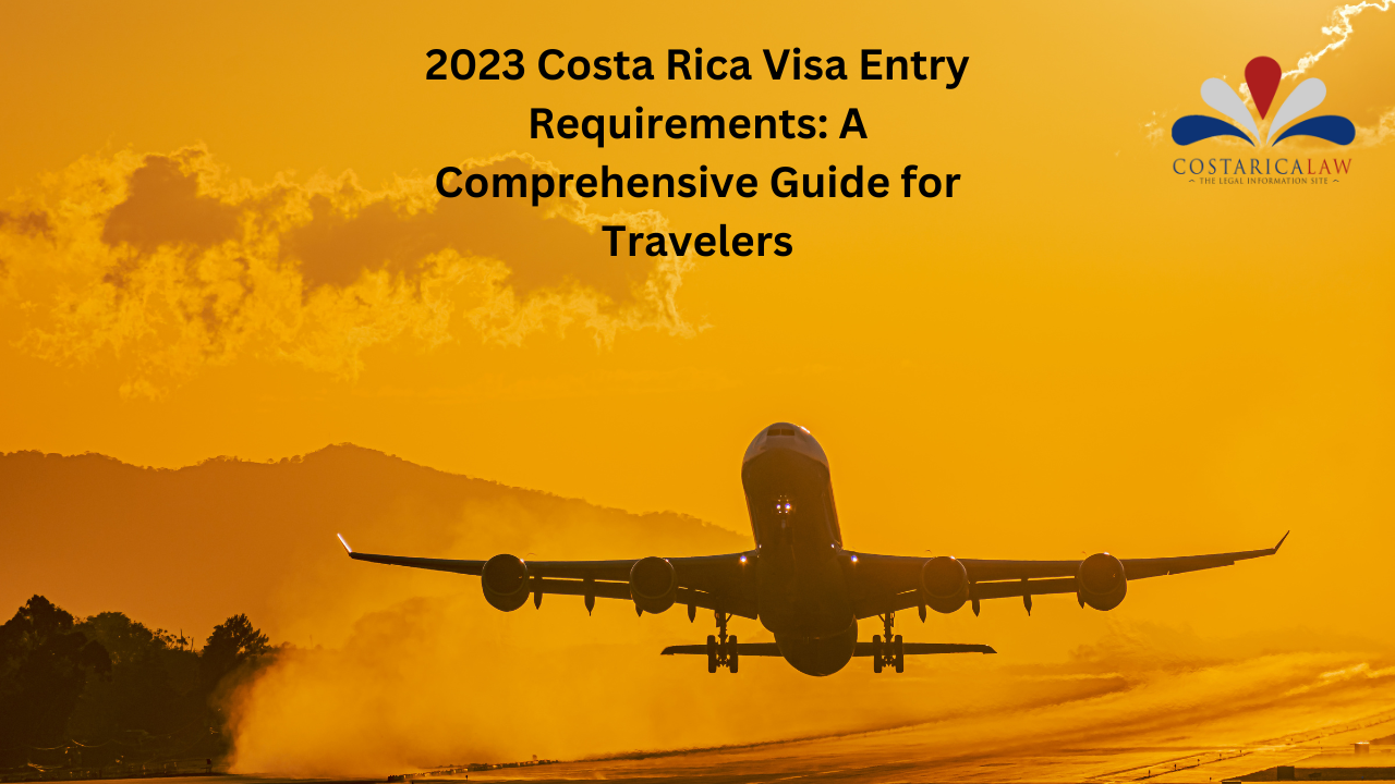 costa rica travel entry requirements